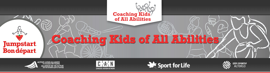 Coaching Kids of All Abilities module Coaching Kids of All Abilities module
